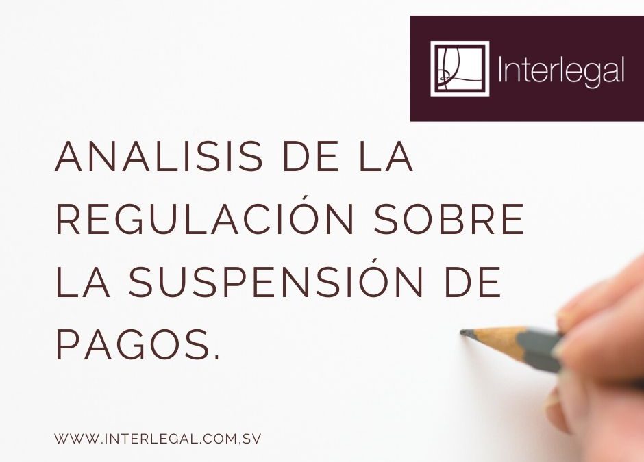 REGULACION SOBRE LA SUSPENSIÓN DE PAGOS.